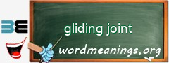 WordMeaning blackboard for gliding joint